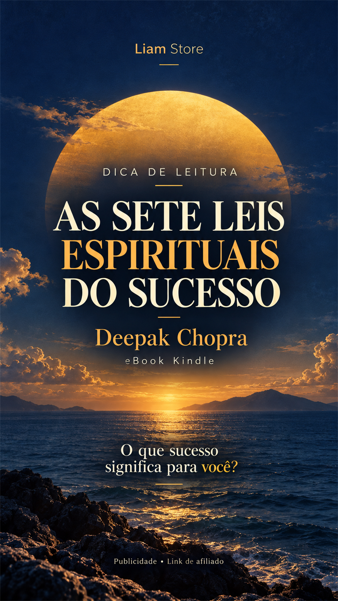 As sete leis espirituais do sucesso — Deepak Chopra (eBook Kindle)